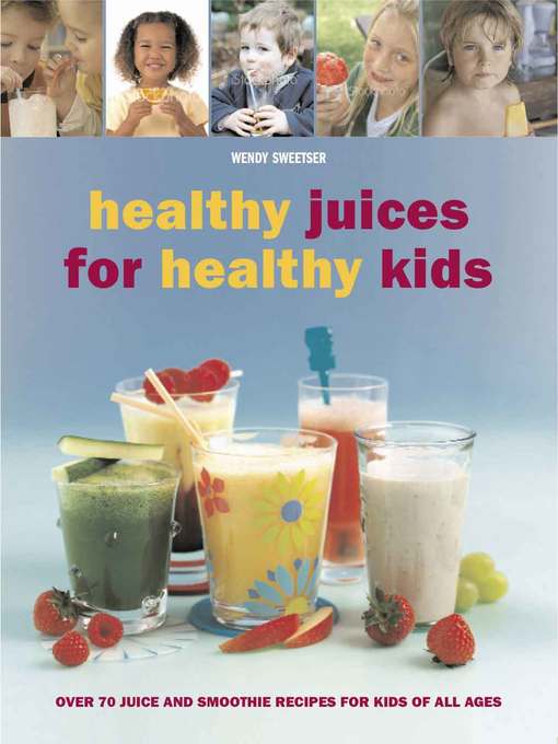 Cover image for Healthy Juices for Healthy Kids